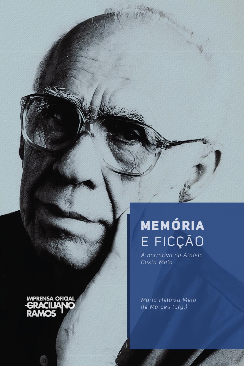 [Memória e Ficção: A  narrativa de Aloísio Costa Melo]