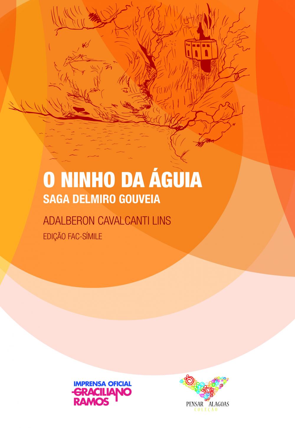 [Delmiro Gouveia: o pioneiro de Paulo Afonso e O Ninho da Águia (Box)]