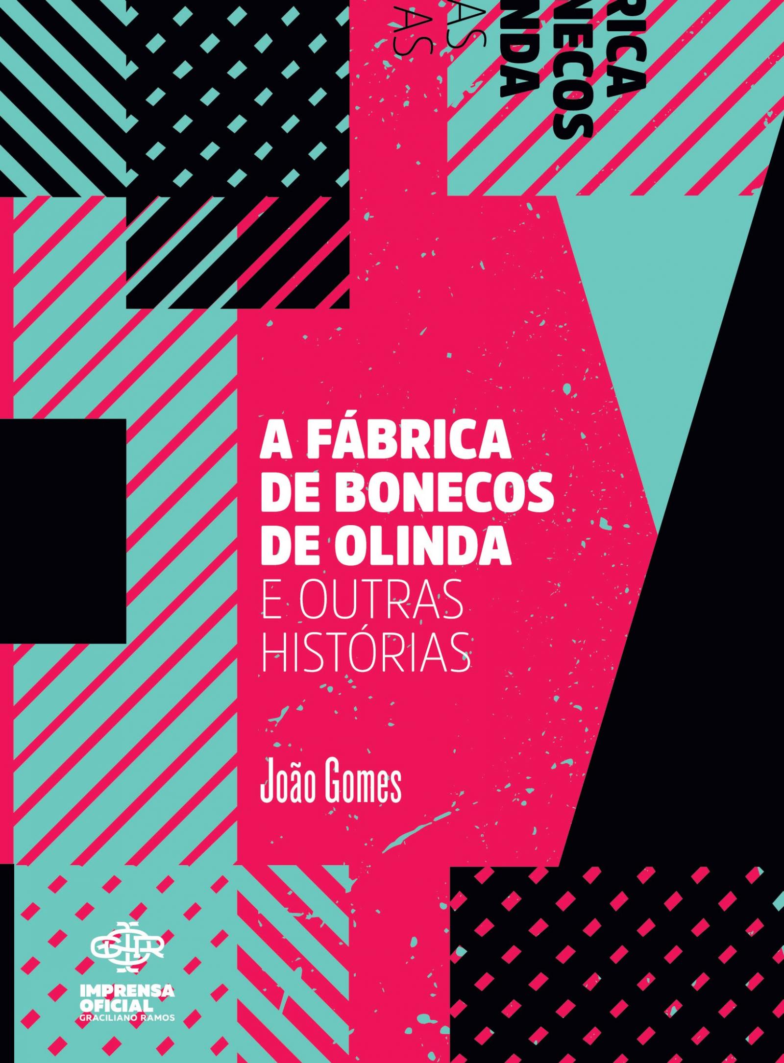 A Fábrica de Bonecos de Olinda e Outras Histórias