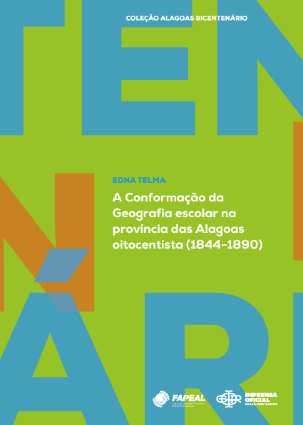 [Detalhes do produto A conformação da Geografia Escolar na Província das Alagoas Oitocentista (1844-1890)]